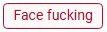 face fucking