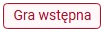 gra wstępna